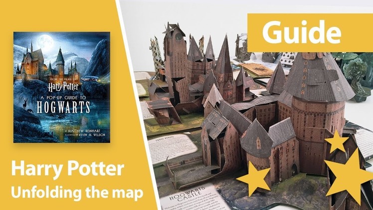 How to unfold the map of Harry Potter: A Pop-Up Guide to Hogwarts
