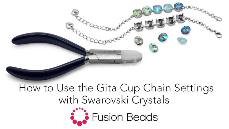 How to Use the Gita Cup Chain Settings with Swarovski Crystals | Fusion Beads