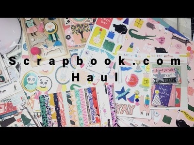 Scrapbook.com HAUL