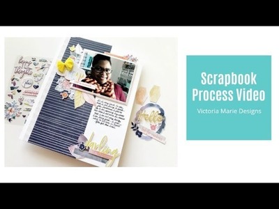 Scrapbook Process Video | Darling Just Believe