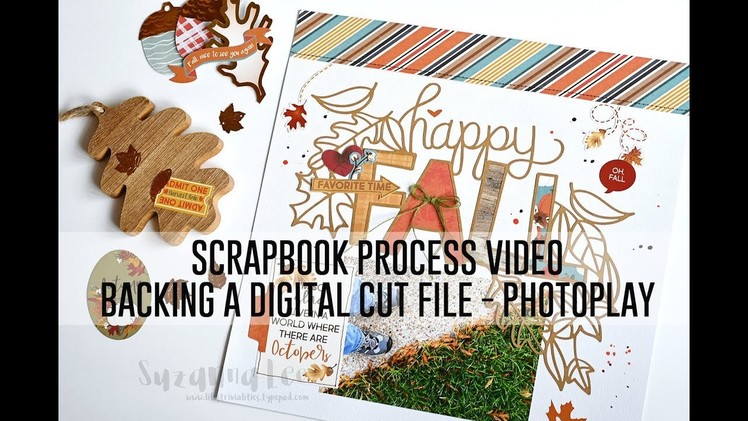 Scrapbook Process Video - Happy Fall (PhotoPlay. The Scraproom)