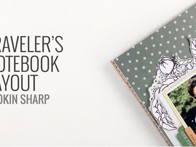 Traveler's Notebook Layout | Scrapbook.com Fresh Floral & Berries Stamp