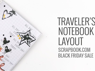 Traveler's Notebook Layout | Scrapbook.com Black Friday Deals