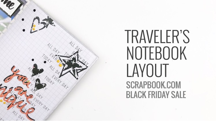Traveler's Notebook Layout | Scrapbook.com Black Friday Deals