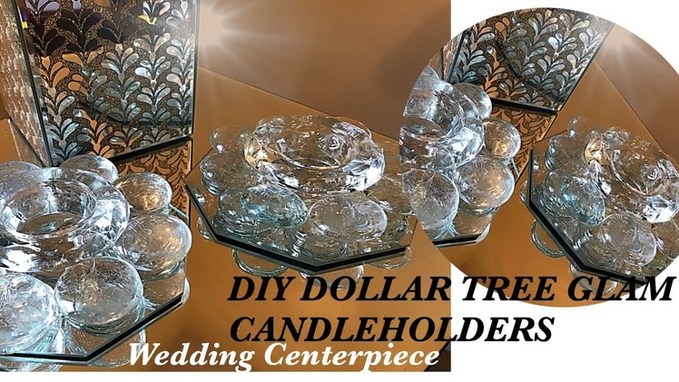 DIY: DOLLAR TREE GLAM CANDLE HOLDERS  | WEDDING CENTERPIECES