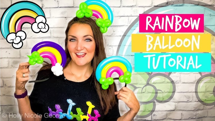 Rainbow Balloon Twisting Tutorial - Learn to make Balloon Animals!