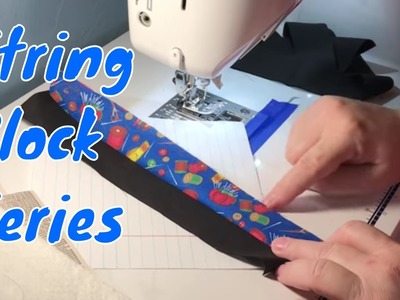Scrappy String Blocks - Cutting the foundations and sewing the strings