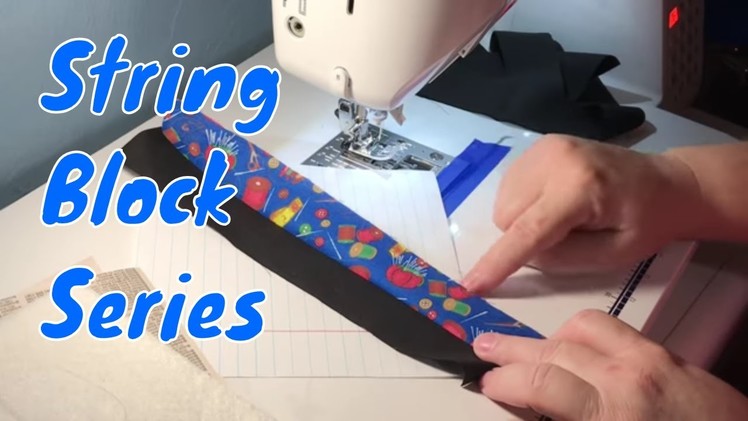 Scrappy String Blocks - Cutting the foundations and sewing the strings