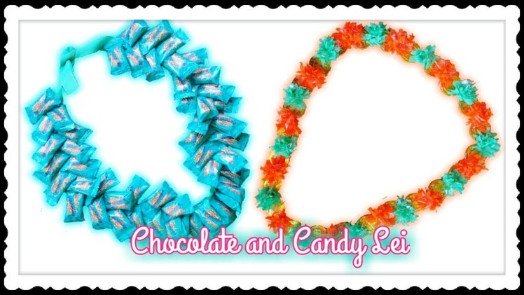 Super Easy DIY Chocolate and Candy Lei | | Graduation Lei. Garland for kids