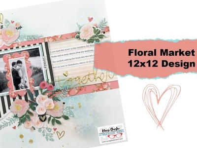 12x12 Scrapbooking Layout: Floral Market
