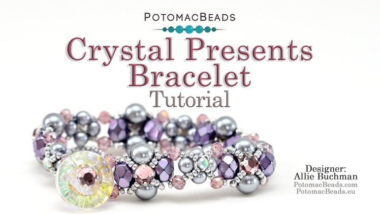 Crystal Presents Bracelet - Beadweaving Tutorial