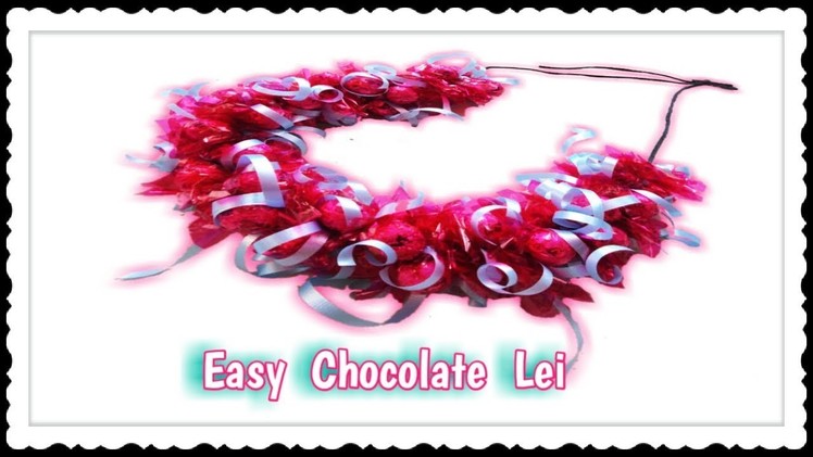 DIY Easy and Inexpensive Graduation. Chocolate Lei