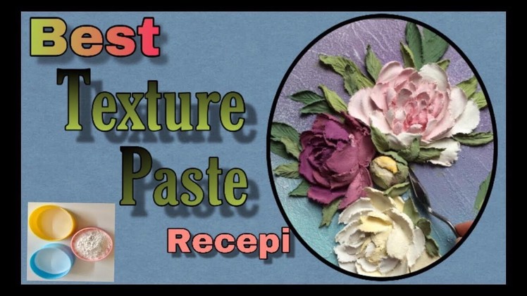 DIY texture paste. how to make texture paste at home.modeling paste. easy recipe of texture paste