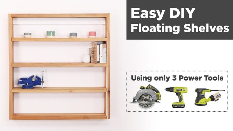 Easy DIY Floating Shelves | Woodworking for Beginners
