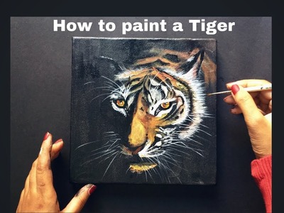 How to Paint a Tiger Step by Step Tutorial Video - Paintastic Arts