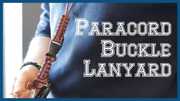 Paracord Buckle Lanyard Keychain Tutorial