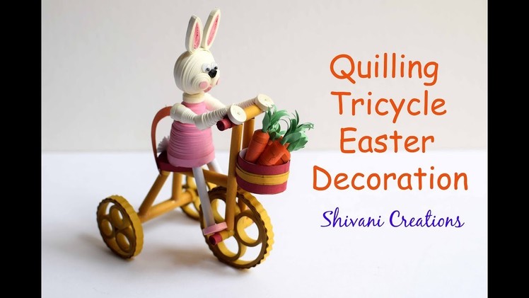 Quilling Tricycle With Easter Bunny. DIY Easter Decoration Ideas. Miniature Quilling