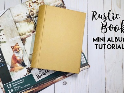 Rustic Book Mini Album Tutorial
