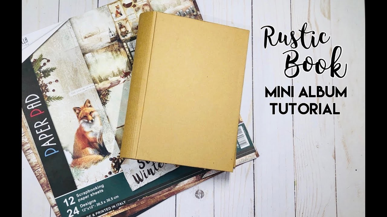 Rustic Book Mini Album Tutorial