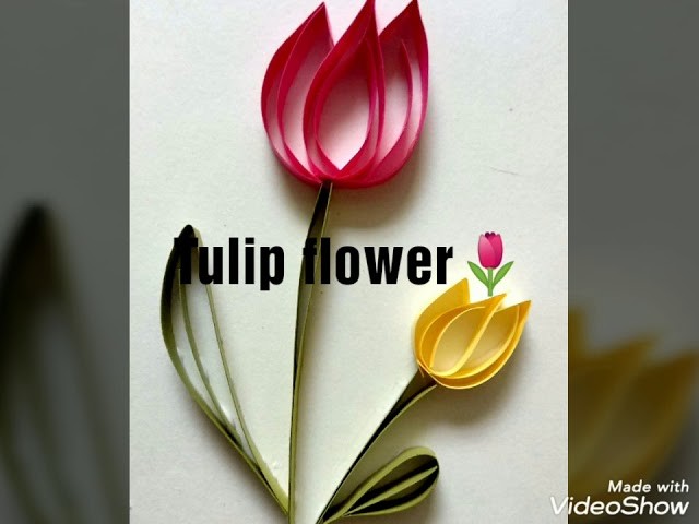 Tulip flower, how to make Flower, paper Quilling, how to make paper Flowers, quilling art, flowerdiy