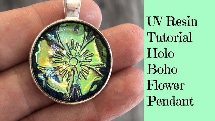 UV Resin Tutorial Creating a Holo Boho Flower Pendant Plus Giveaway