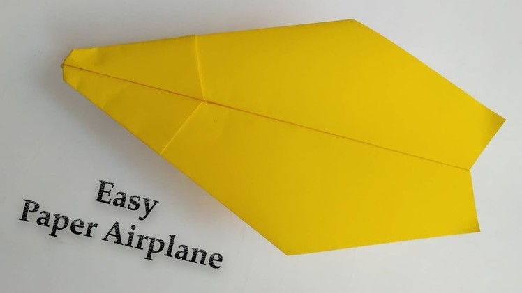 How To Make an EASY Paper Airplanes That Fly - Top Best Paper Airplane