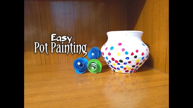 Polka Dot Pot Painting| Easy Pot Painting