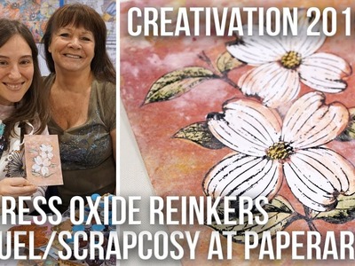 Distress Oxide Technique - Reinkers and PaperArtsy glaze - Scrapcosy at Creativation 2019
