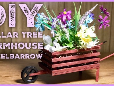 DIY Dollar Tree Farmhouse Wood  Wheelbarrow - Farmhouse Rustic Room Decor