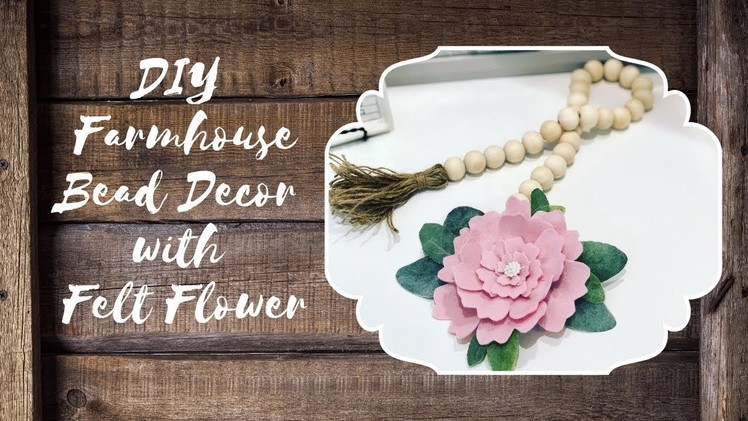 DIY Farmhouse Beads with Felt Flower  |  $3 to Make!