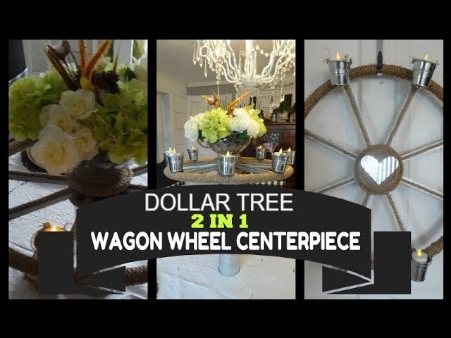 Dollar Tree Farmhouse Wagon Wheel Centerpiece ????