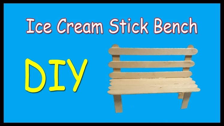 How to Make Ice Cream Stick Bench | Easy DIY Ice Cream Stick Bench | Why Crafts