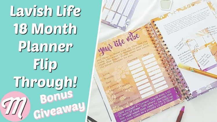 Lavish Life 18 Month Goal Setting And Life Planner Flip Through! Bonus GIVEAWAY!