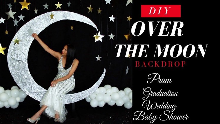 Over The Moon Backdrop | PERFECT for PROM, GRADUATION, WEDDING & BABY SHOWER