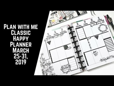 Plan with Me- Classic Happy Planner- March 25-31, 2019
