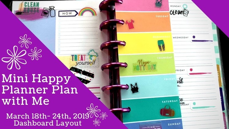 Plan With Me | Mini Happy Planner | Dashboard Layout | March 18th- 24th, 2019