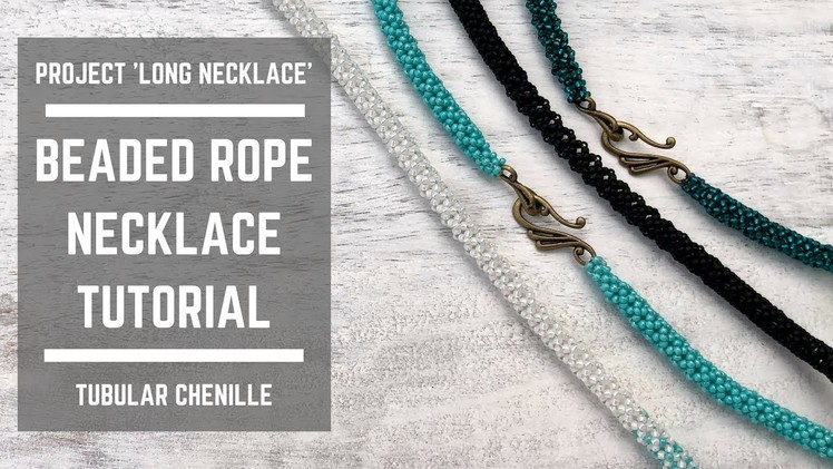 Beaded rope necklace tutorial | Tubular Chenille