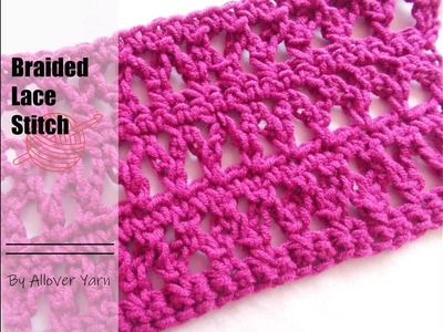 Crochet: Braided Lace Stitch