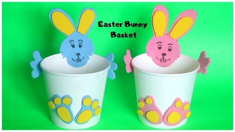 DIY Easter Bunny Basket | Paper Cup Craft Idea | DIY Easter Crafts for Kids
