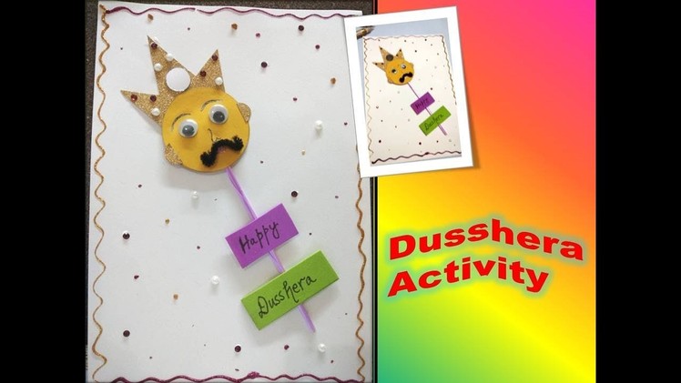 Dusshera special. Dusshera cards. Dusshera and Navratri activity for kids.pre school
