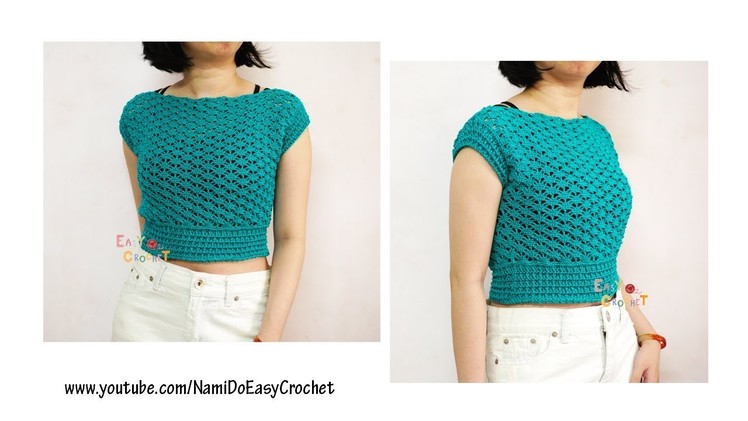 Easy Crochet for Summer: Crochet Crop Top (Blouse) #24