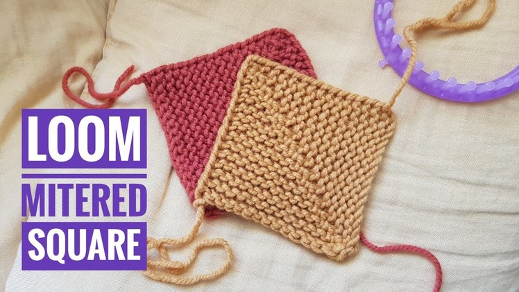 How to Loom Knit a Mitered Square (DIY Tutorial)