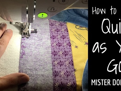 How to Sew Quilt as You Go - Beginner Friendly Quilt with Mister Domestic