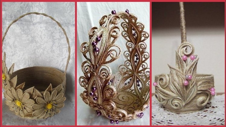 Most beautiful jute craft basket decoration ideas