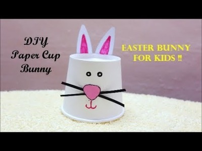 Paper Cup Bunny For Kids !! DIY Easter Bunny ~ Kids Craft ~ Tutorial ~ Steps