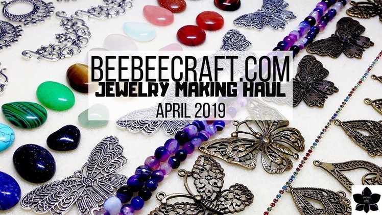 April 2019 Beebeecraft.com Haul | Jewelry Making, Beads, and Craft Supplies | Online Shopping