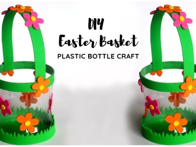 DIY Easter Basket | Plastic Bottle Craft Idea | EASY Basket Making at Home
