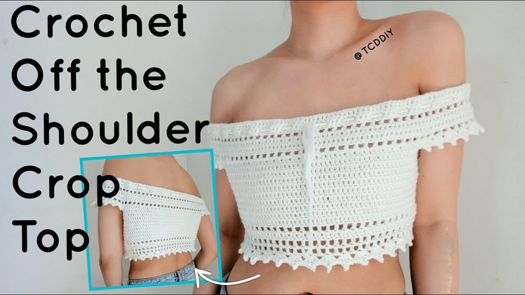 Crochet Off The Shoulder Crop Top | Tutorial DIY