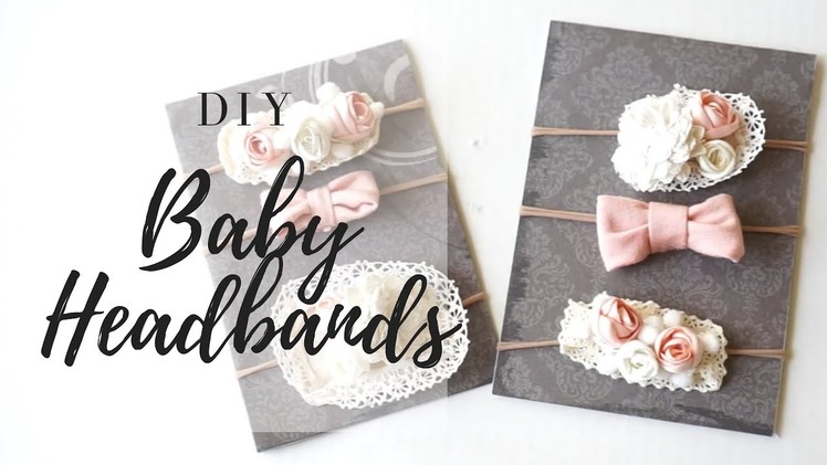 DIY BABY HEADBANDS| easy no sew