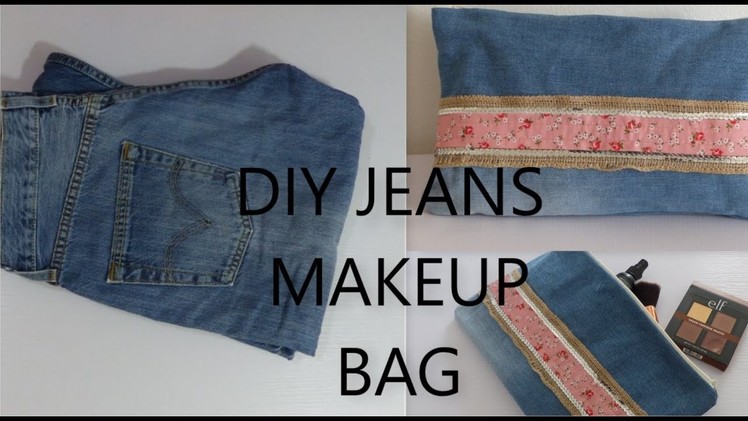 DIY JEANS MAKEUP BAG